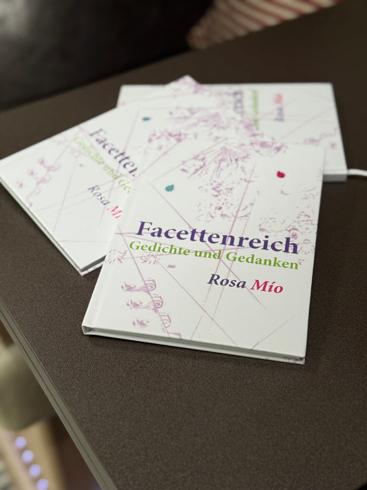 Hurra, unser eigener Gedichtband ist fertig. Facettenreich - Gedichte und Gedanken