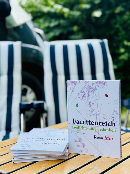 "Facettenreich" - Gedichte und Gedanken